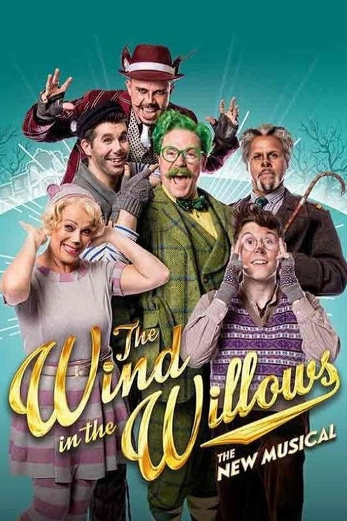 Movie poster for The Wind in the Willows: The Musical (2017)