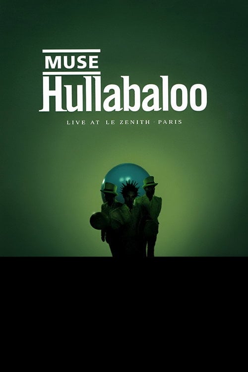Movie poster for Muse: Hullabaloo - Live At Le Zenith - Paris (2002)