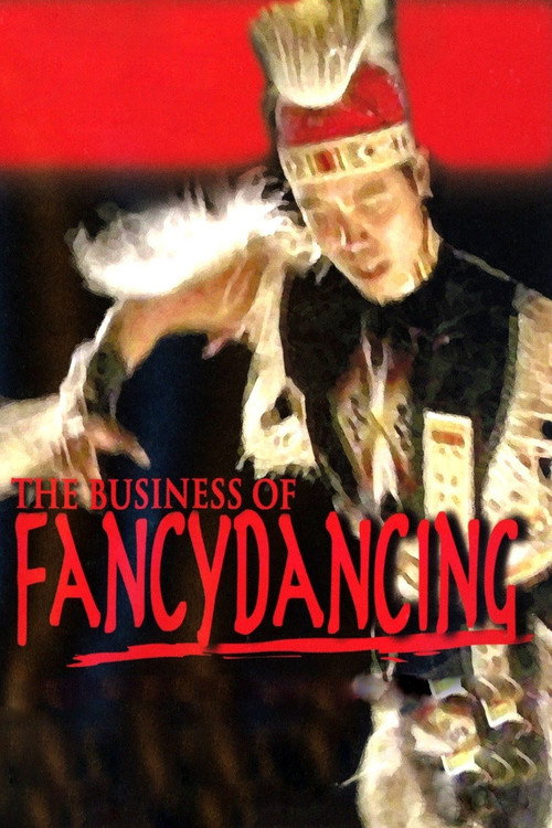 The Business of Fancydancing poster