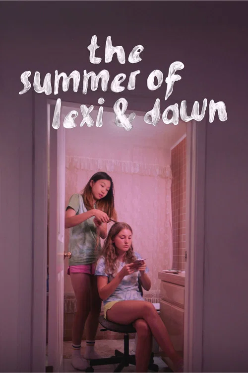 Movie poster for The Summer of Lexi & Dawn