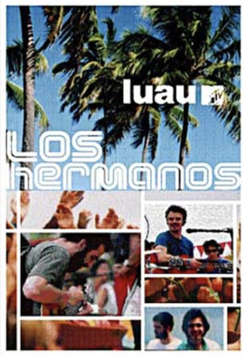 Movie poster for Los Hermanos – Luau MTV (2002)