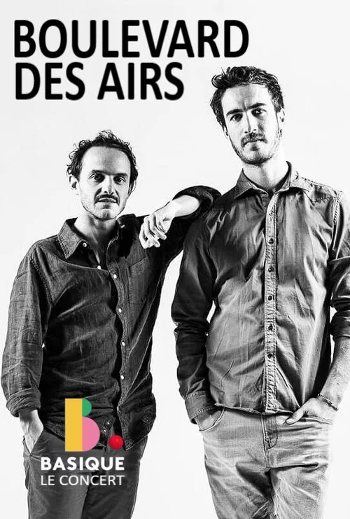Movie poster for Boulevard des Airs - Basique le concert (2019)