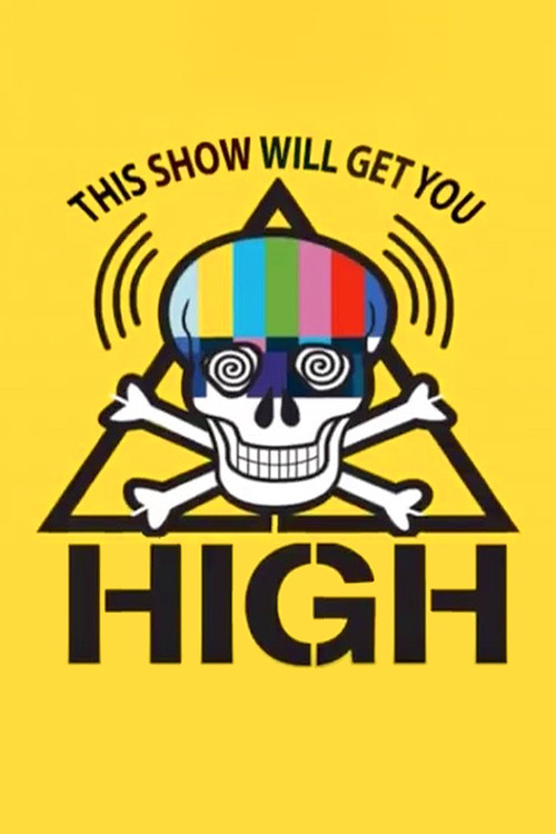 Movie poster for This Show Will Get You High (2010)