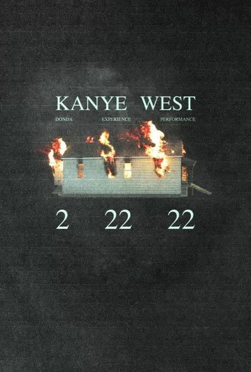 Movie poster for Kanye West: DONDA Experience Performance 2 22 22 (2022)