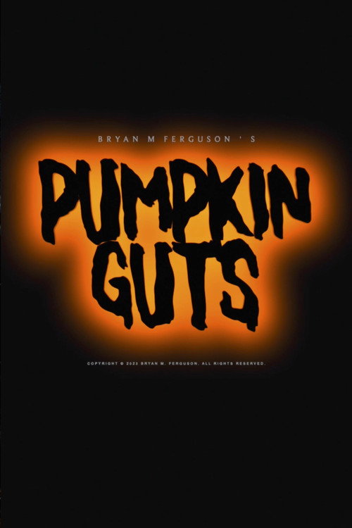 Movie poster for Pumpkin Guts (2024)