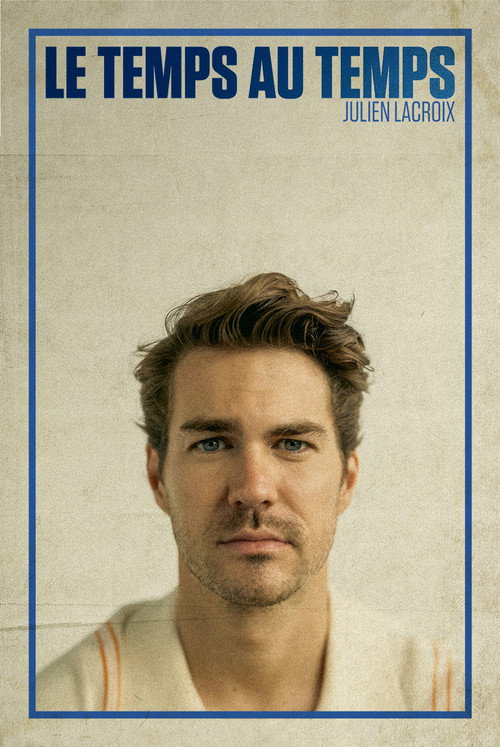 Movie poster for Julien Lacroix - Le temps au temps (2025)