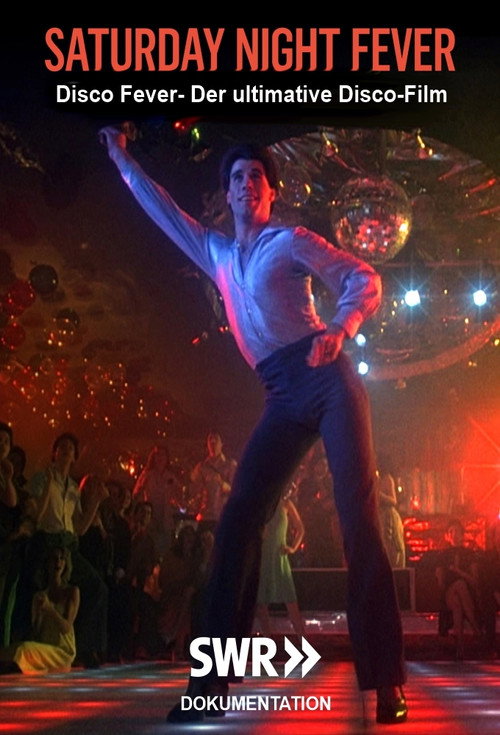 Movie poster for Disco Fever-Saturday Night Fever - Der ultimative Disco-Film (2021)