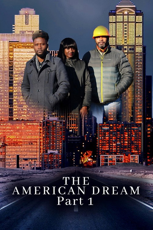 Movie poster for The American Dream Part 1 (2021)