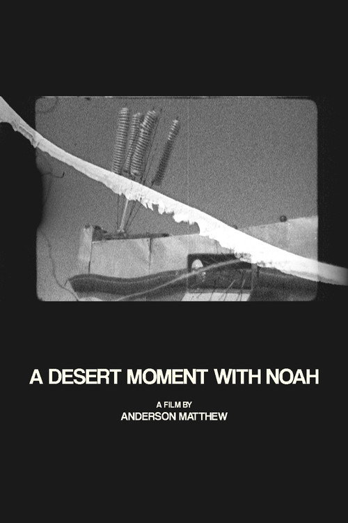 Movie poster for A Desert Moment with Noah (2021)