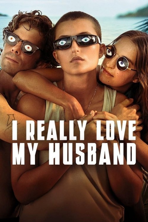 Movie poster for I Really Love My Husband (2025)