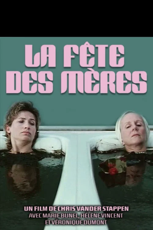 Movie poster for La fête des mères (1998)