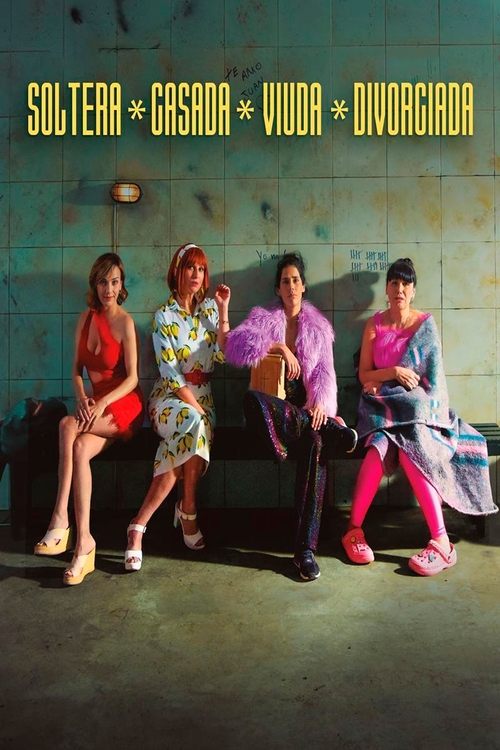 Movie poster for Soltera, casada, viuda, divorciada (2023)