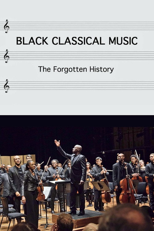 Movie poster for Black Classical Music: The Forgotten History (2020)