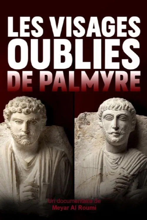 Movie poster for The 1001 Faces of Palmyra (2021)