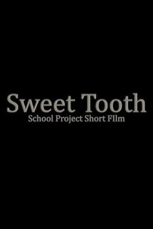 Movie poster for Sweet Tooth Short Film- School Project (2024)