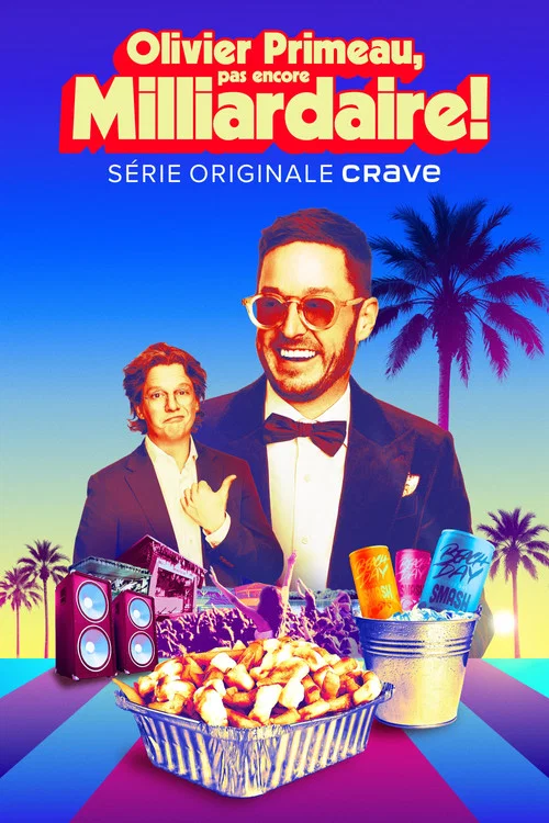 Series poster for Olivier Primeau, pas encore milliardaire! (2026)
