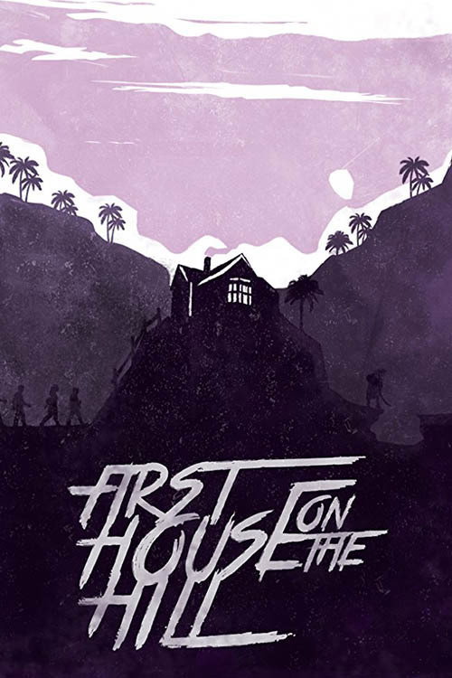 Movie poster for First House on the Hill (2017)