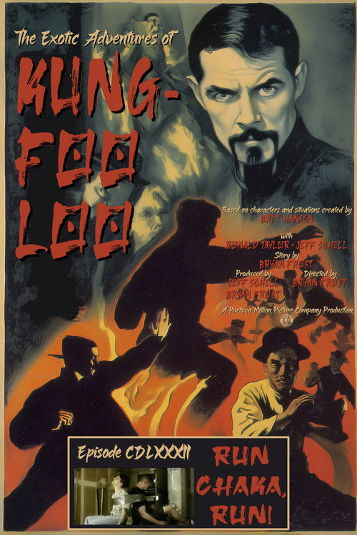 Movie poster for The Exotic Adventures of Kung-Foo Loo—Episode CLXXXII: Run Chaka, Run! (1994)