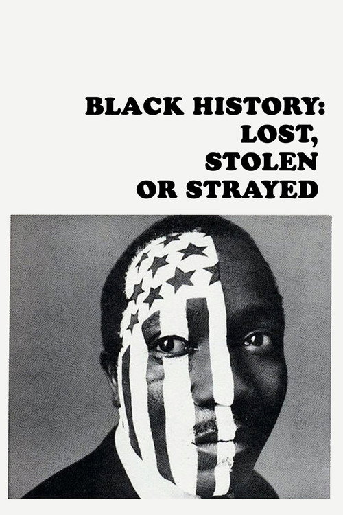 Movie poster for Black History: Lost, Stolen or Strayed (1968)
