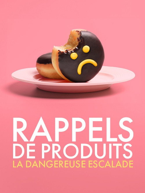 Movie poster for Rappels de produits : la dangereuse escalade (2024)