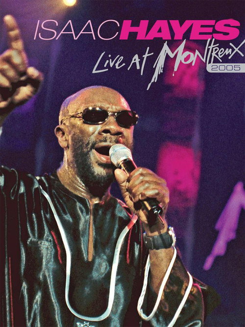 Movie poster for Isaac Hayes: Live at Montreux (2005)