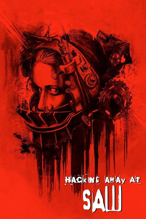 Movie poster for Hacking Away at Saw (2005)