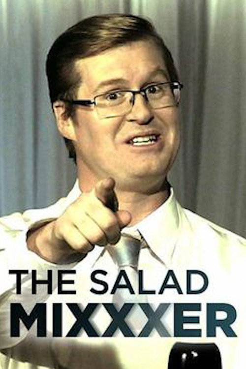 Movie poster for The Salad Mixxxer (2014)