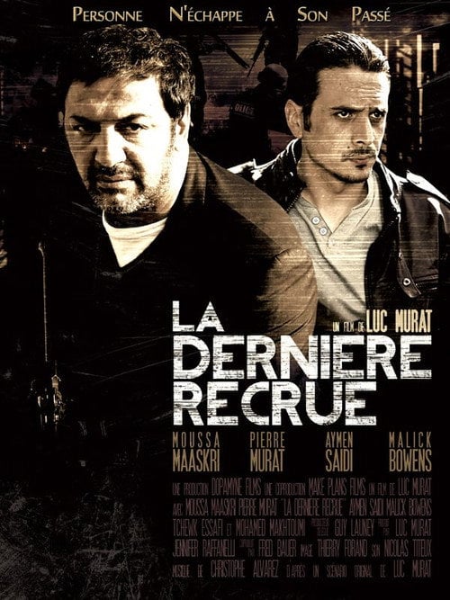 Movie poster for La dernière recrue (2013)