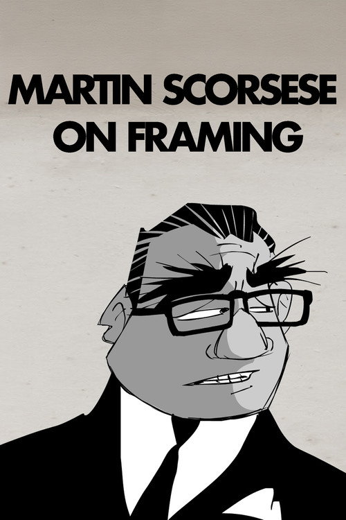 Movie poster for Martin Scorsese on Framing (2017)