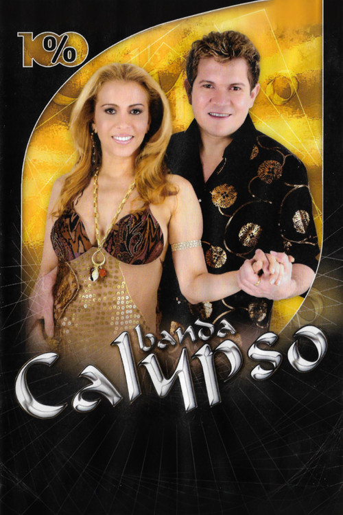 Movie poster for Banda Calypso: 100% (2007)