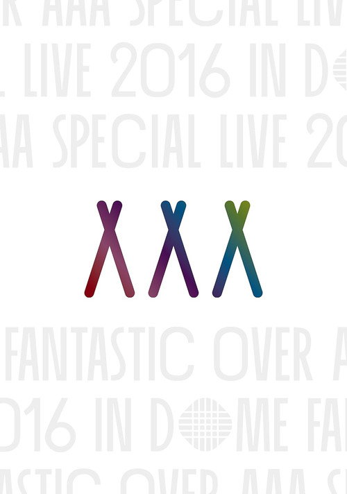 Movie poster for AAA Special Live 2016 in Dome -Fantastic Over- (2017)