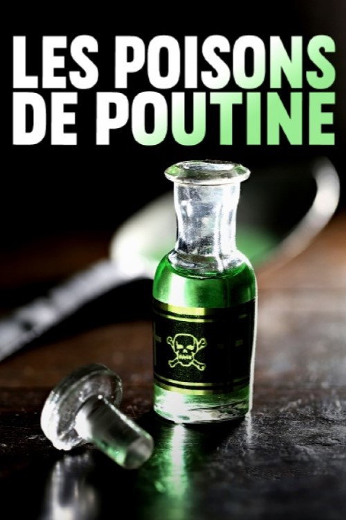 Series poster for Les poisons de Poutine (2023)