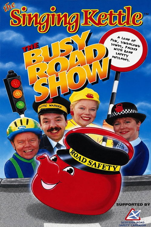Movie poster for The Singing Kettle: The Busy Road Show (1997)