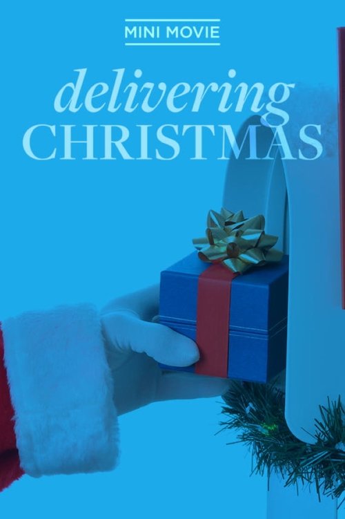 Movie poster for Delivering Christmas (2017)