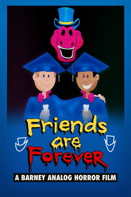 Movie poster for Friends Are Forever: A Barney Analog Horror Film (2025)