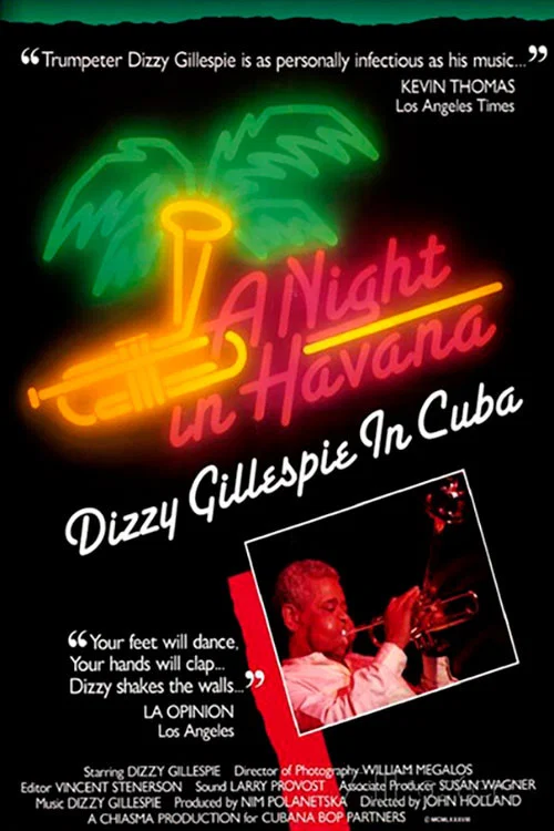 Movie poster for A Night In Havana: Dizzy Gillespie In Cuba (1989)