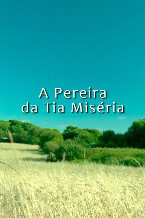 Movie poster for A Pereira da Tia Miséria (2021)