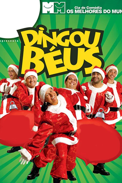Movie poster for Cia. de Comédia Os Melhores do Mundo - Dingou Béus (2019)