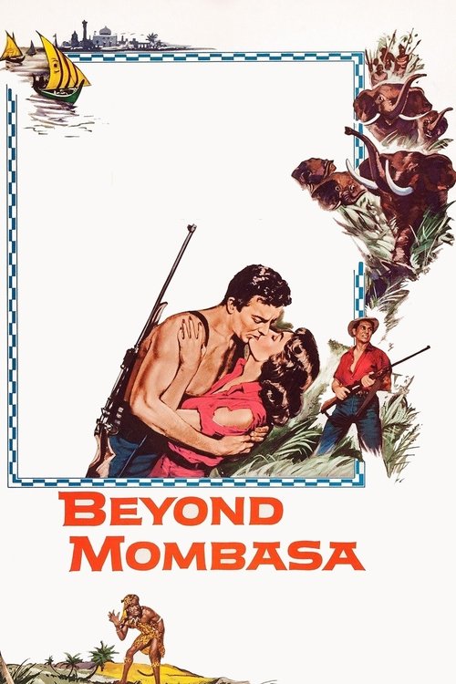 Movie poster for Beyond Mombasa (1956)