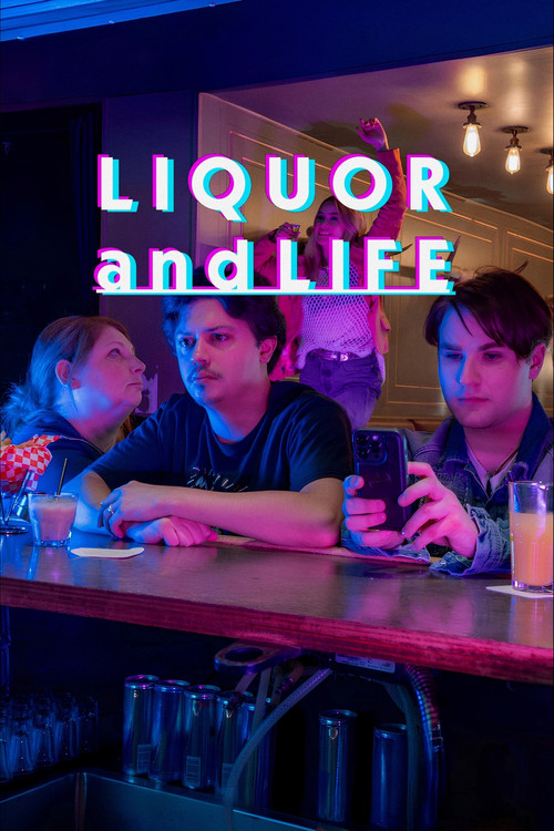 Movie poster for Liquor and Life (2025)