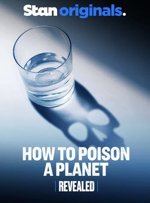 Movie poster for Revealed: How to Poison a Planet (2024)