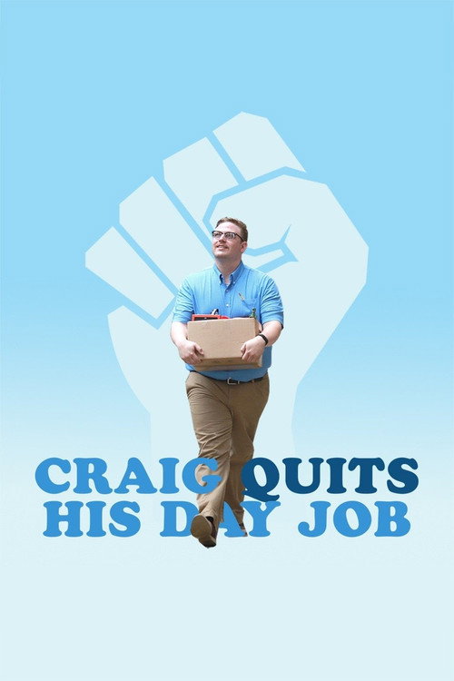 Movie poster for Craig Quits His Day Job (2016)