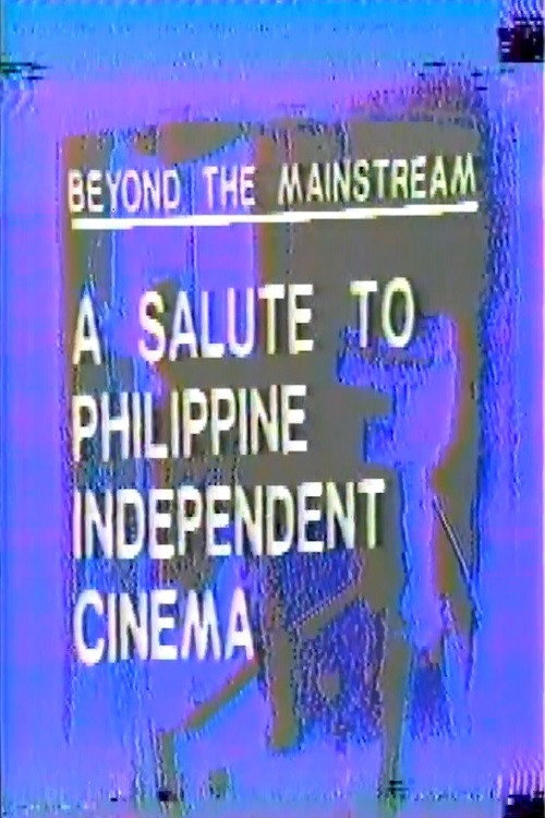 Movie poster for Beyond the Mainstream: A Salute to Philippine Independent Cinema (1986)