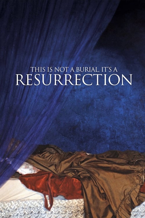 Movie poster for This Is Not a Burial, It's a Resurrection (2020)