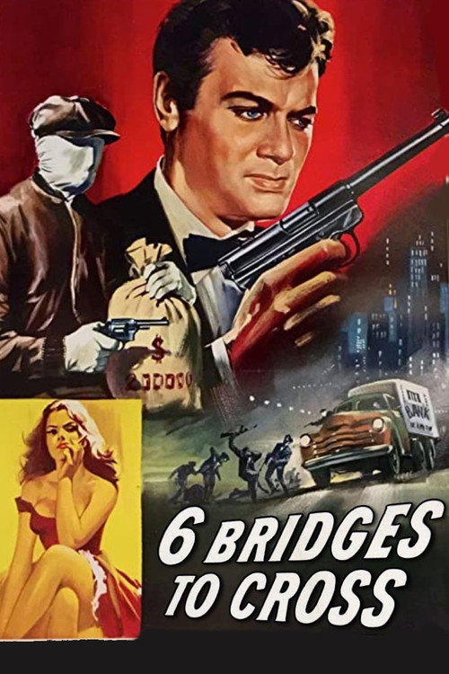 Movie poster for Six Bridges to Cross (1955)