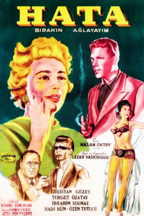 Movie poster for Hata / Bırakın Ağlayayım (1957)