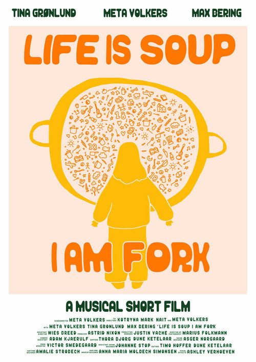 Movie poster for Life is Soup, I am Fork (2023)