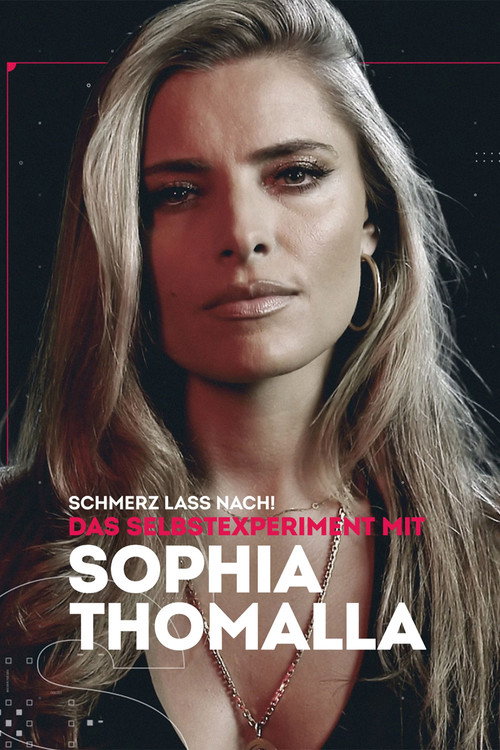 Movie poster for Schmerz lass nach! - Das Selbstexperiment mit Sophia Thomalla (2023)