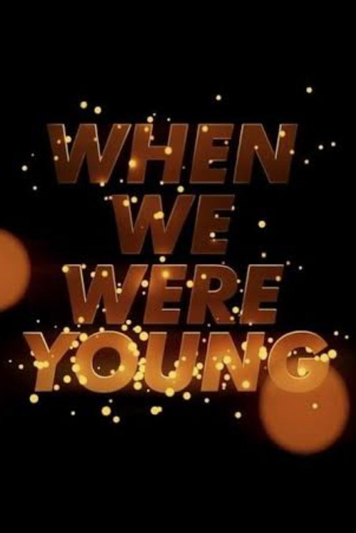 Movie poster for When We Were Young (2022)