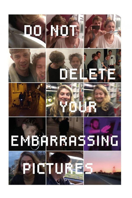 Movie poster for Do Not Delete Your Embarrassing Pictures (2019)